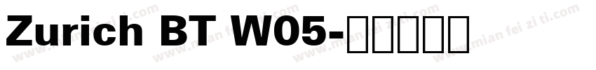 Zurich BT W05字体转换